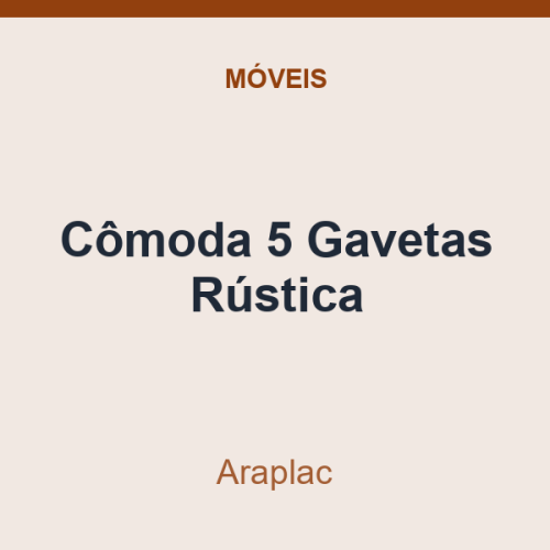 Cômoda 5 Gavetas Araplac Rústica