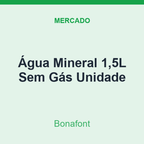 Água Mineral 1,5L Bonafont Sem Gás Unidade