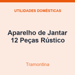 Aparelho de Jantar Tramontina 12 Peças Rústico