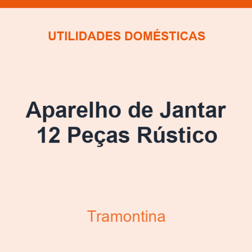 Aparelho de Jantar Tramontina 12 Peças Rústico