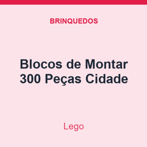 Blocos de Montar Lego 300 Peças Cidade