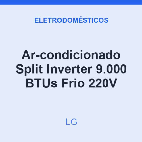 Ar-condicionado Split Inverter LG 9.000 BTUs Frio 220V