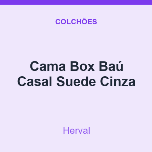 Cama Box Baú Herval Casal Suede Cinza