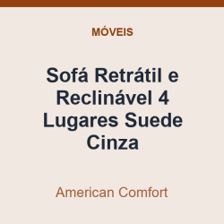 Sofá Retrátil e Reclinável American Comfort 4 Lugares Suede Cinza