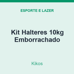 Kit Halteres Kikos 10kg Emborrachado