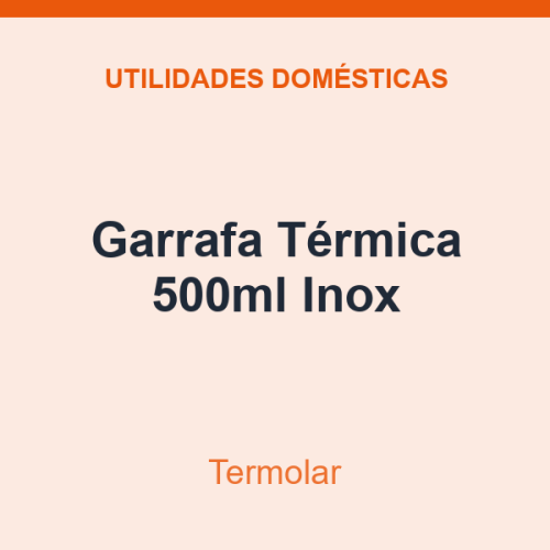 Garrafa Térmica Termolar 500ml Inox