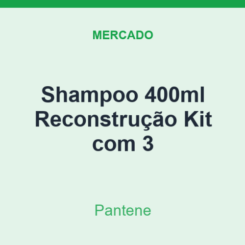 Shampoo 400ml Pantene Reconstrução Kit com 3