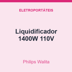 Liquidificador Philips Walita 1400W 110V