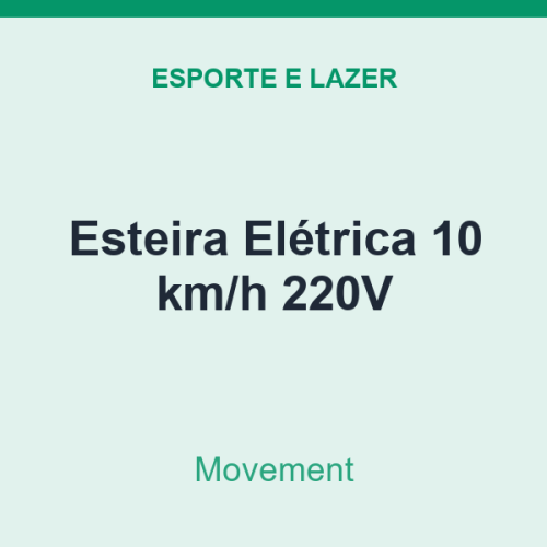 Esteira Elétrica Movement 10 km/h 220V