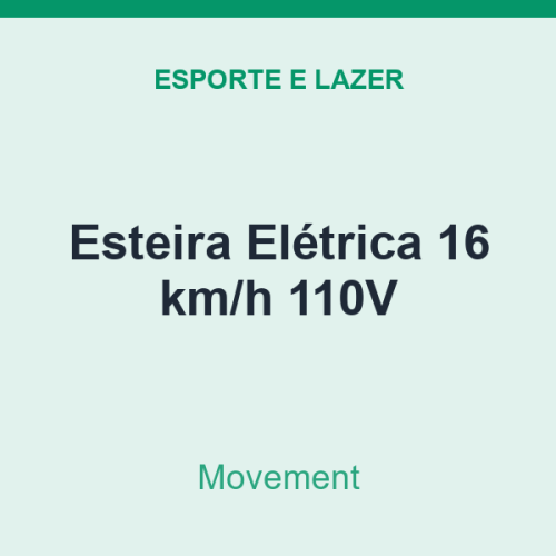 Esteira Elétrica Movement 16 km/h 110V
