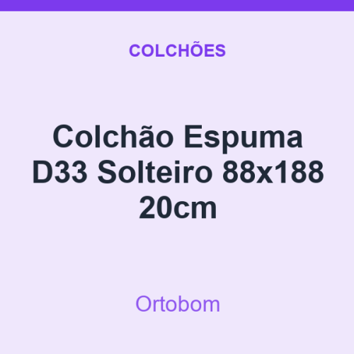 Colchão Espuma D33 Ortobom Solteiro 88x188 20cm