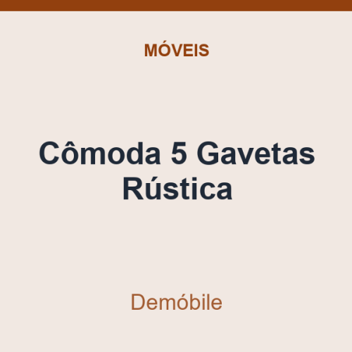 Cômoda 5 Gavetas Demóbile Rústica