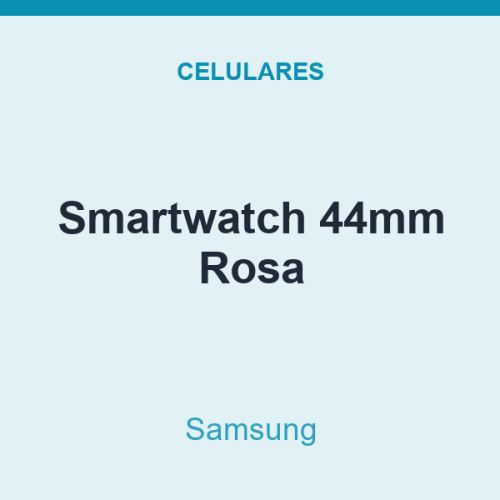 Smartwatch Samsung 44mm Rosa