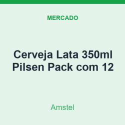 Cerveja Lata 350ml Amstel Pilsen Pack com 12