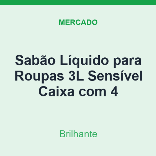 Sabão Líquido para Roupas 3L Brilhante Sensível Caixa com 4