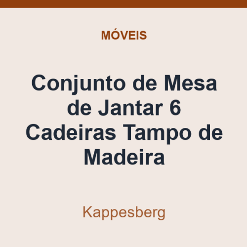 Conjunto de Mesa de Jantar Kappesberg 6 Cadeiras Tampo de Madeira