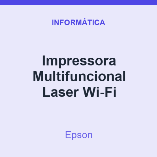 Impressora Multifuncional Epson Laser Wi-Fi