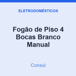 Fogão de Piso Consul 4 Bocas Branco Manual