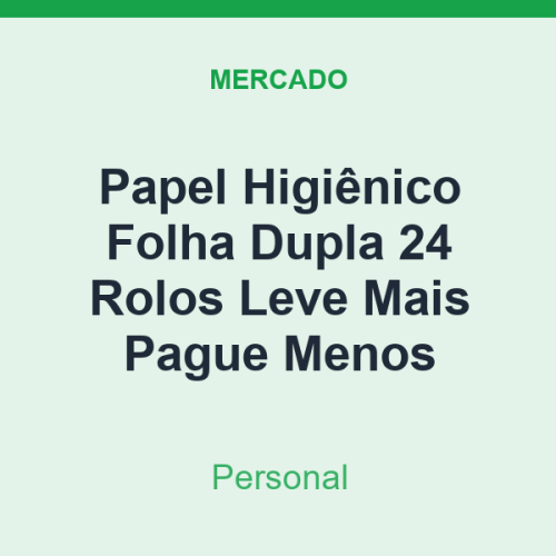 Papel Higiênico Folha Dupla Personal 24 Rolos Leve Mais Pague Menos