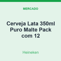 Cerveja Lata 350ml Heineken Puro Malte Pack com 12