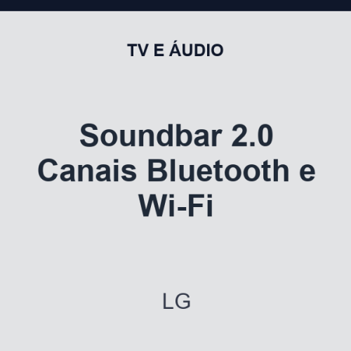 Soundbar LG 2.0 Canais Bluetooth e Wi-Fi
