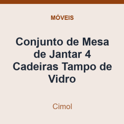 Conjunto de Mesa de Jantar Cimol 4 Cadeiras Tampo de Vidro