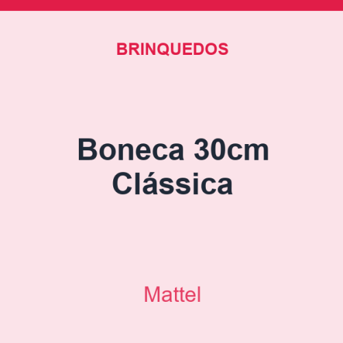 Boneca Mattel 30cm Clássica