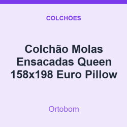 Colchão Molas Ensacadas Ortobom Queen 158x198 Euro Pillow