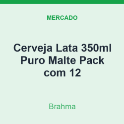 Cerveja Lata 350ml Brahma Puro Malte Pack com 12