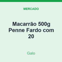 Macarrão 500g Galo Penne Fardo com 20