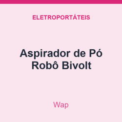 Aspirador de Pó Wap Robô Bivolt