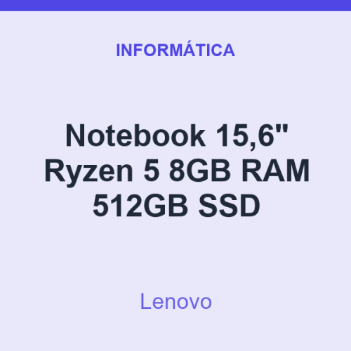 Notebook 15,6" Lenovo Ryzen 5 8GB RAM 512GB SSD