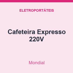Cafeteira Mondial Expresso 220V