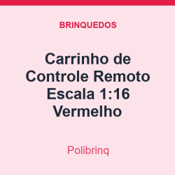Carrinho de Controle Remoto Polibrinq Escala 1:16 Vermelho