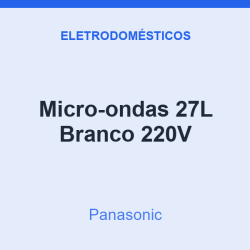 Micro-ondas Panasonic 27L Branco 220V