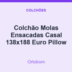 Colchão Molas Ensacadas Ortobom Casal 138x188 Euro Pillow