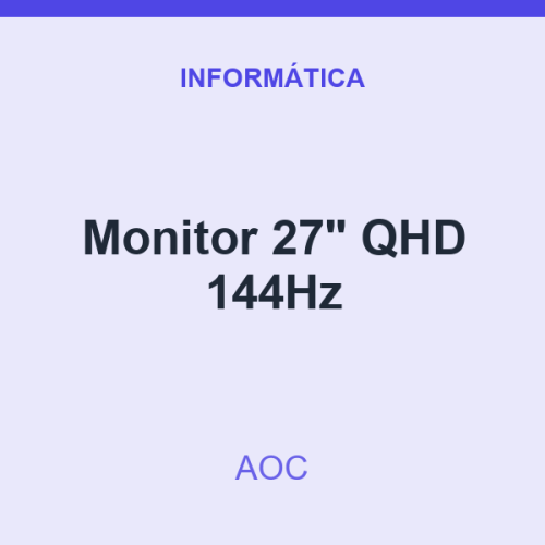 Monitor AOC 27" QHD 144Hz