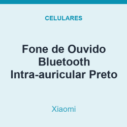 Fone de Ouvido Bluetooth Xiaomi Intra-auricular Preto