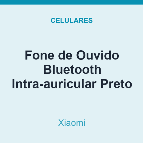 Fone de Ouvido Bluetooth Xiaomi Intra-auricular Preto