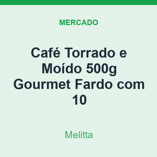 Café Torrado e Moído 500g Melitta Gourmet Fardo com 10