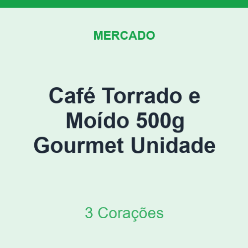 Café Torrado e Moído 500g 3 Corações Gourmet Unidade