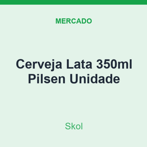 Cerveja Lata 350ml Skol Pilsen Unidade