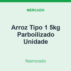 Arroz Tipo 1 5kg Namorado Parboilizado Unidade