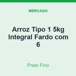 Arroz Tipo 1 5kg Prato Fino Integral Fardo com 6