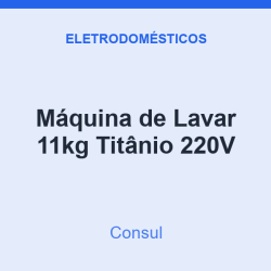 Máquina de Lavar Consul 11kg Titânio 220V