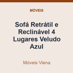 Sofá Retrátil e Reclinável Móveis Viena 4 Lugares Veludo Azul