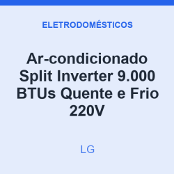 Ar-condicionado Split Inverter LG 9.000 BTUs Quente e Frio 220V
