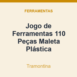 Jogo de Ferramentas Tramontina 110 Peças Maleta Plástica