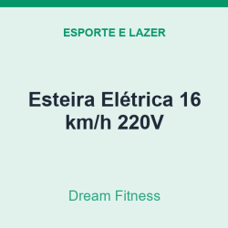 Esteira Elétrica Dream Fitness 16 km/h 220V