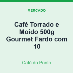 Café Torrado e Moído 500g Café do Ponto Gourmet Fardo com 10